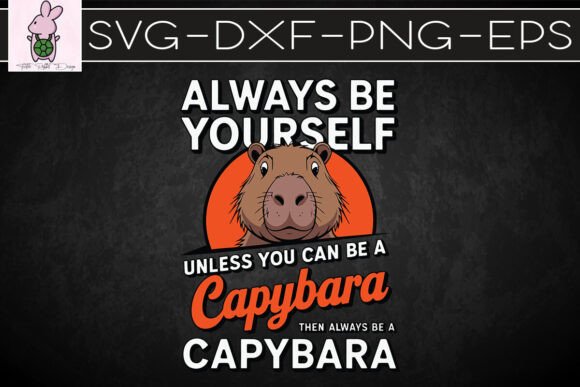 Always Be Yourself Unless You Can SVG