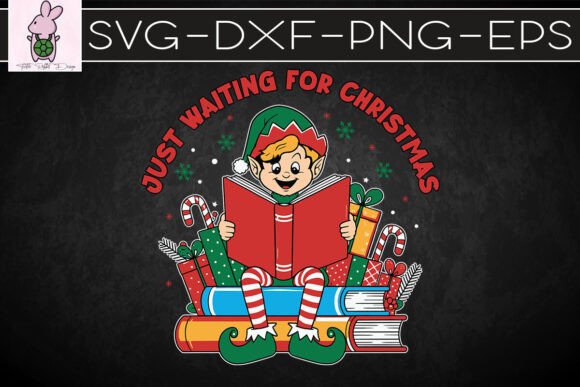 Christmas Elf Just Waiting for Xmas SVG