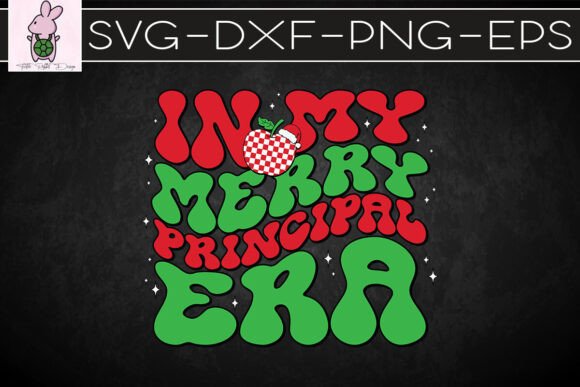 Christmas in My Merry Principal Era SVG