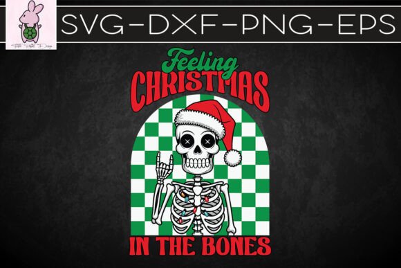 Feeling Christmas in the Bones SVG