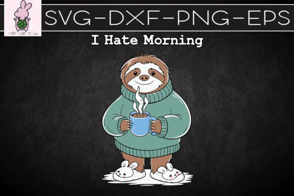 Fun Sloth Hates Morning SVG
