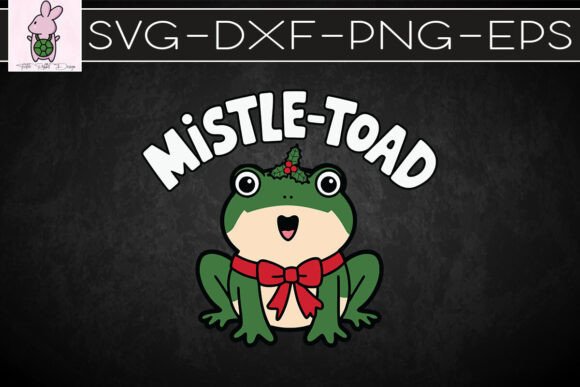 Mistle-toad Funny Xmas Toad Puns SVG