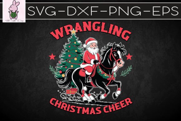 Wrangling Christmas Cheer SVG